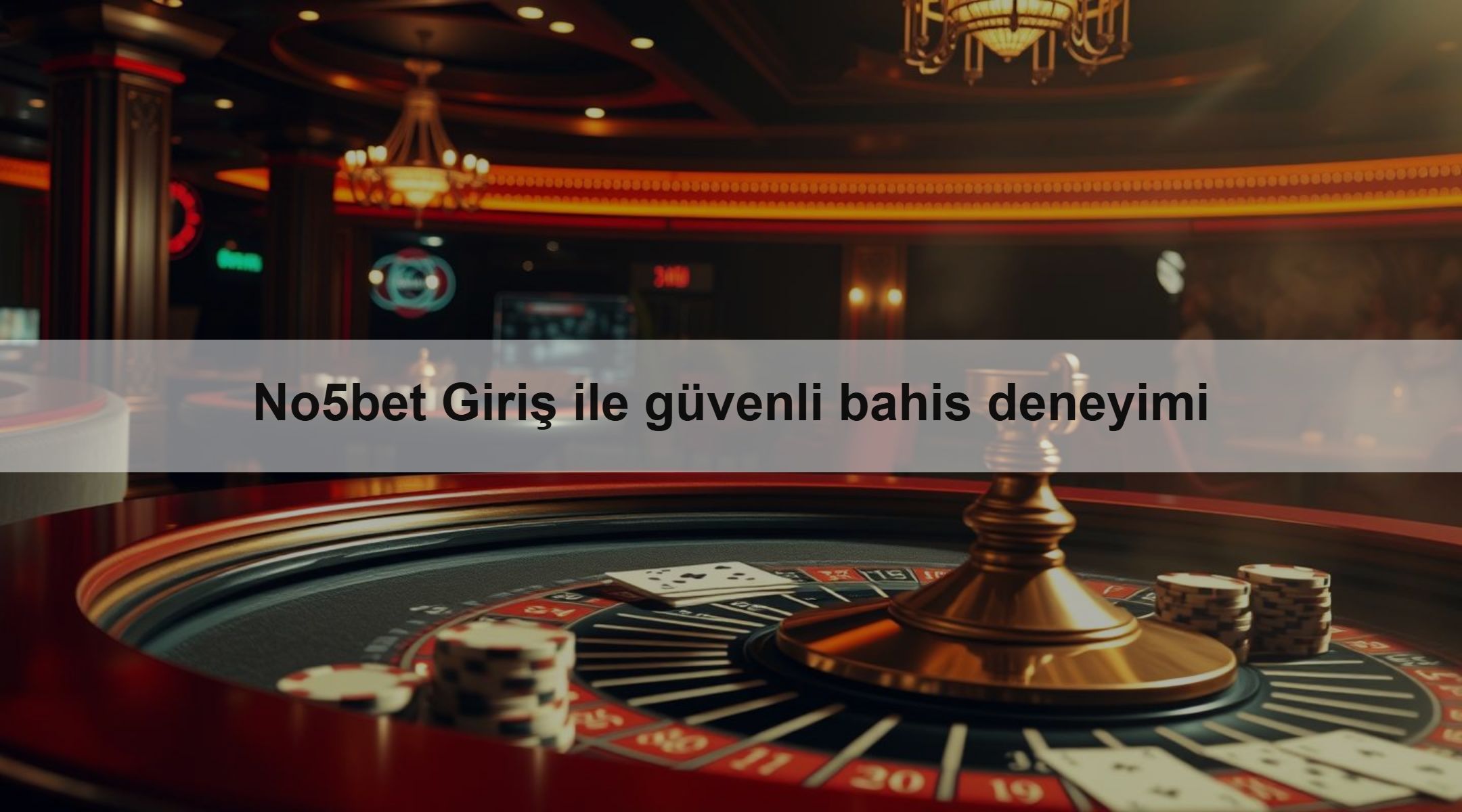 No5bet Giriş ile güvenli bahis deneyimi