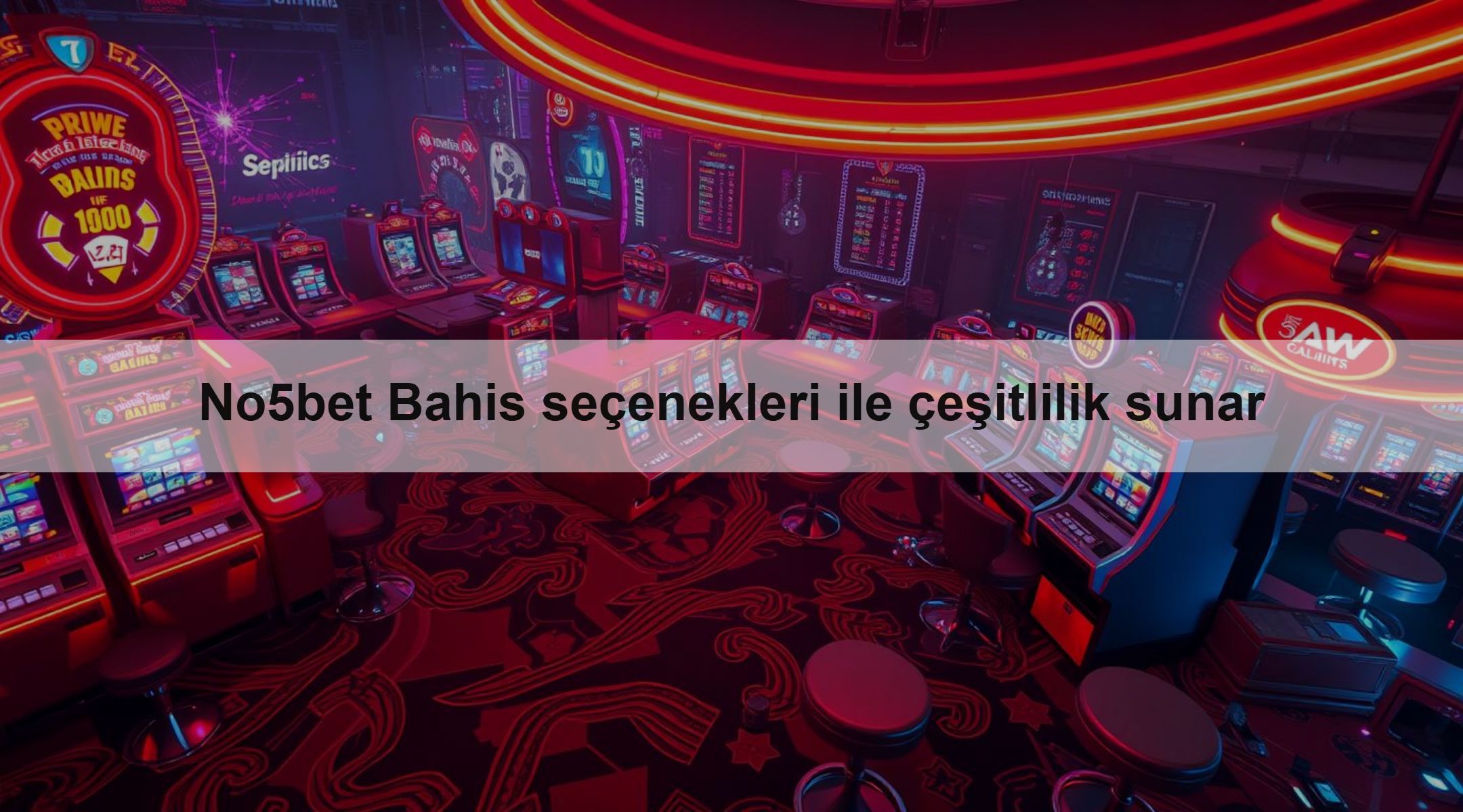 No5bet Bahis seçenekleri ile çeşitlilik sunar