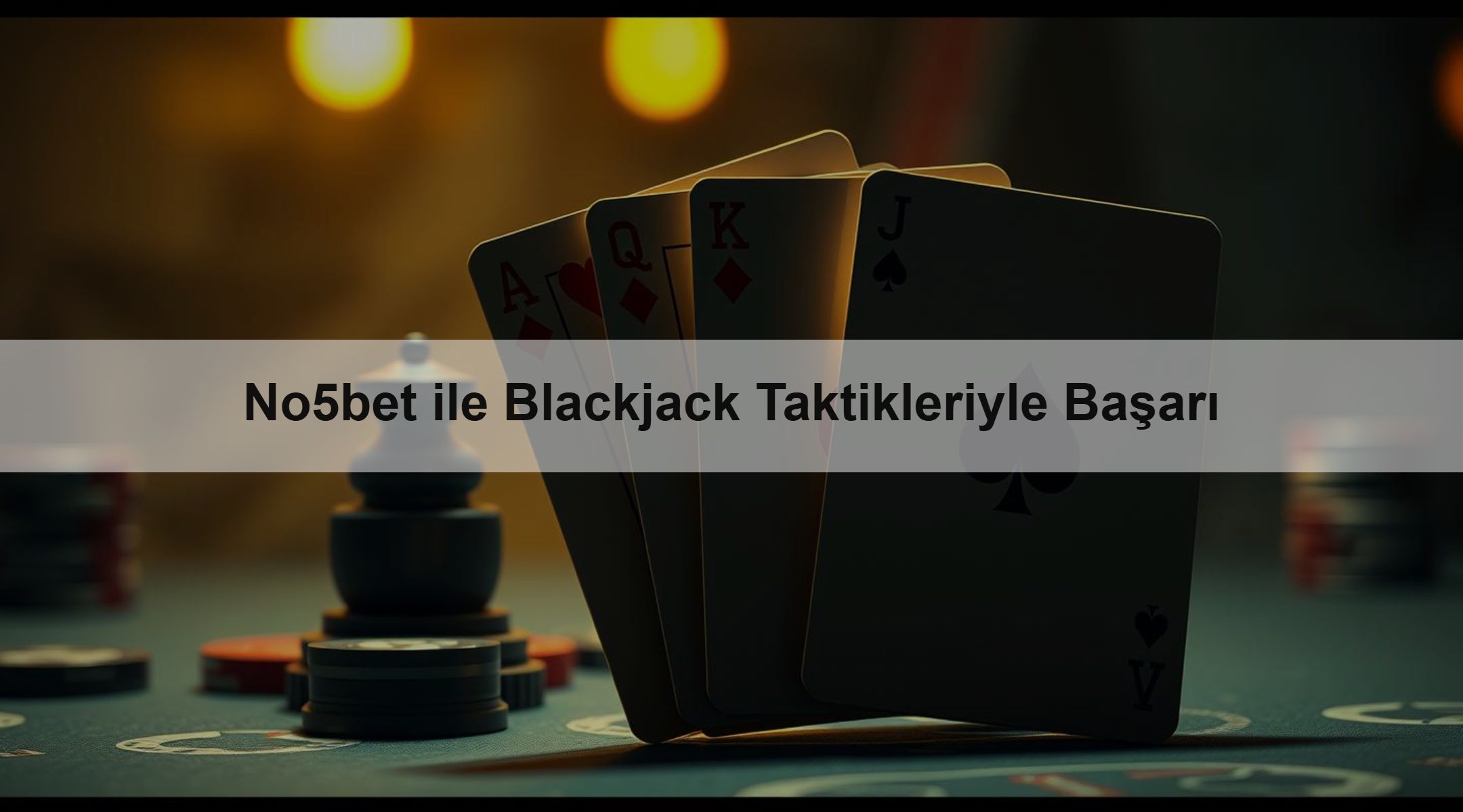 No5bet ile Blackjack Taktikleriyle Başarı