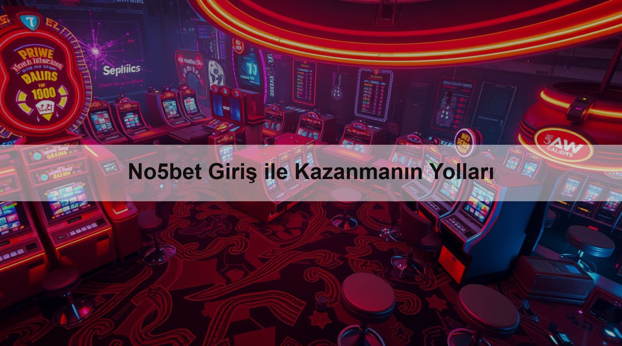 No5bet Giriş ile Kazanmanın Yolları 1 No5bet Giriş ile Kazanmanın Yolları