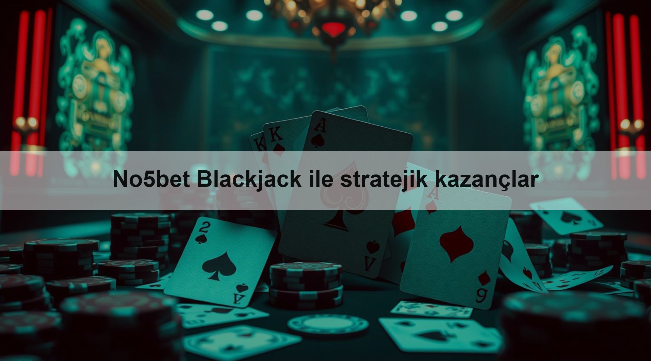 No5bet Blackjack ile stratejik kazançlar