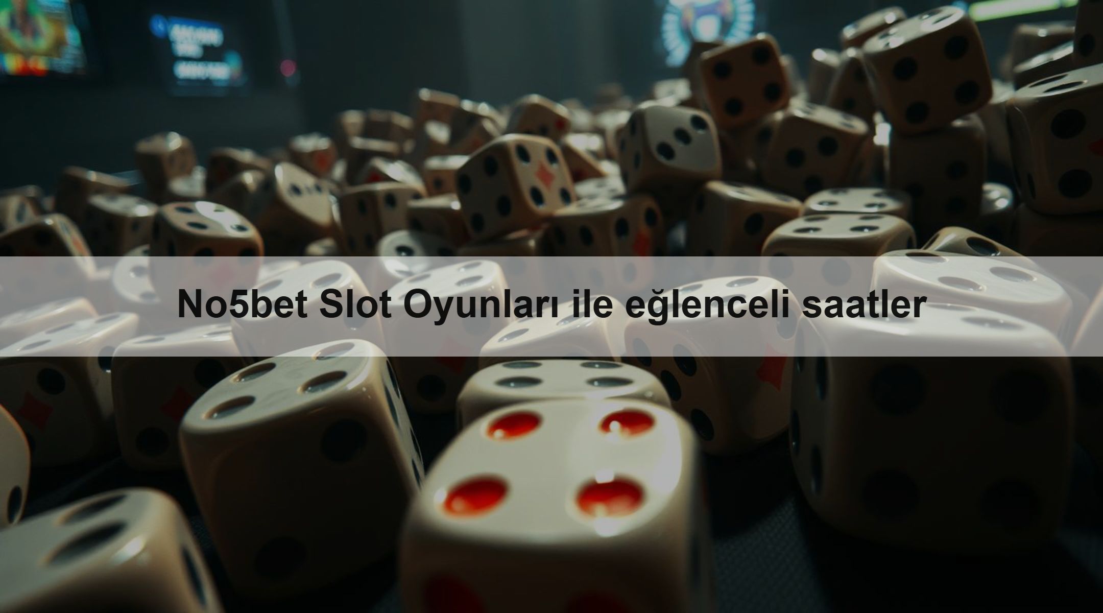 No5bet Slot Oyunları ile eğlenceli saatler